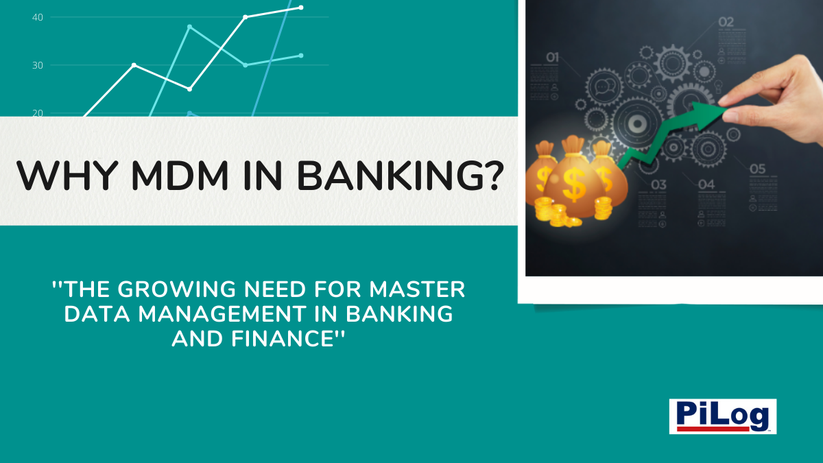 Why MDM (Master Data Management) in Banking and Finance?